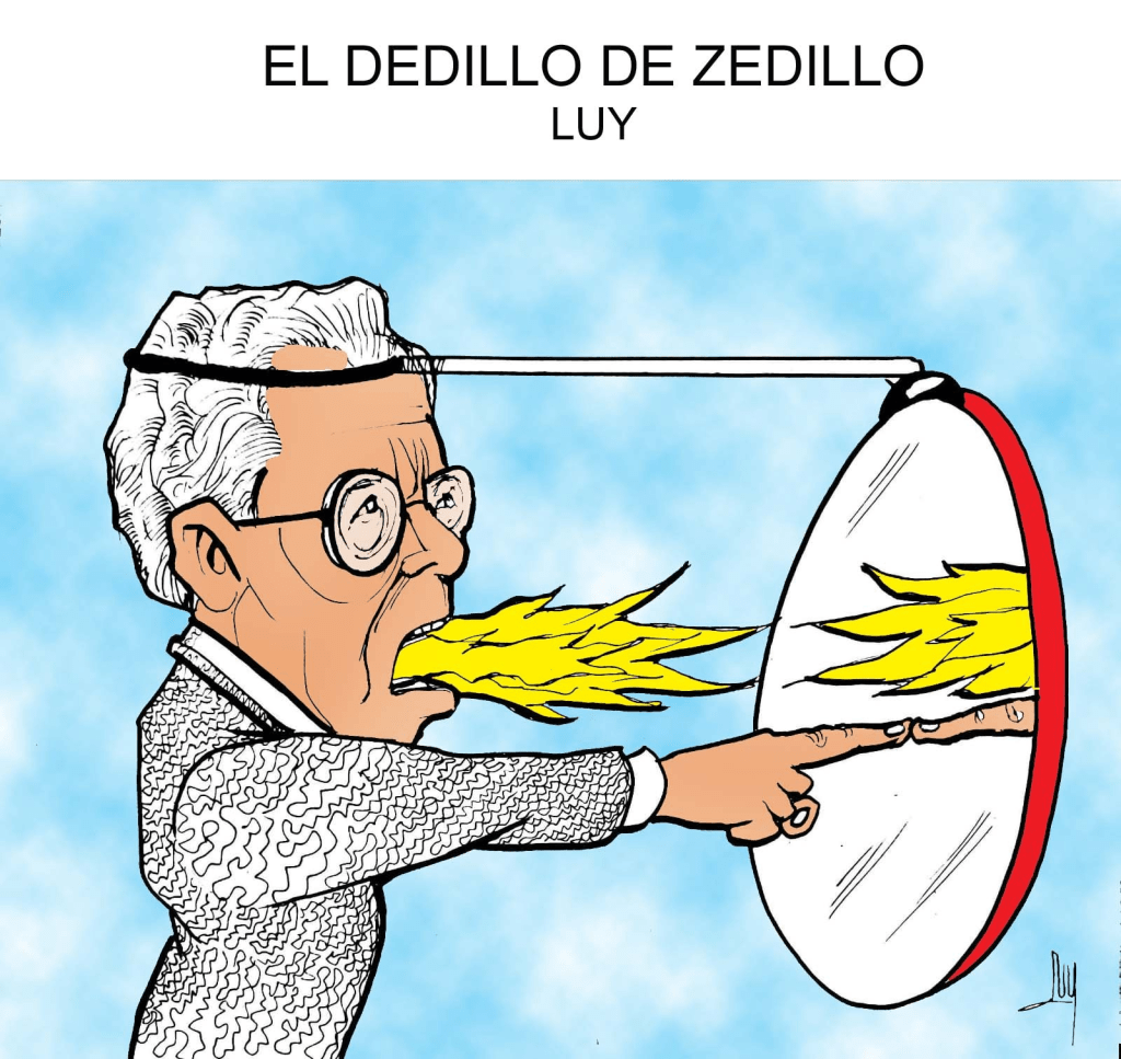 El Dedillo de&nbsp;Zedillo.