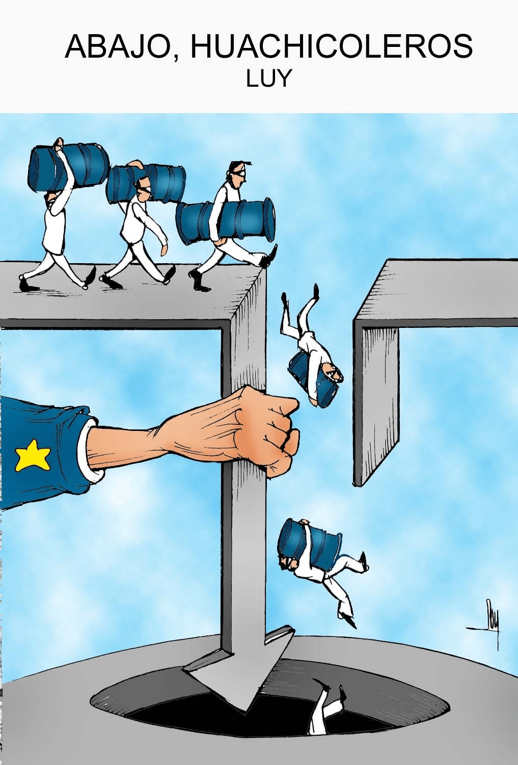 Abajo Huachicoleros.