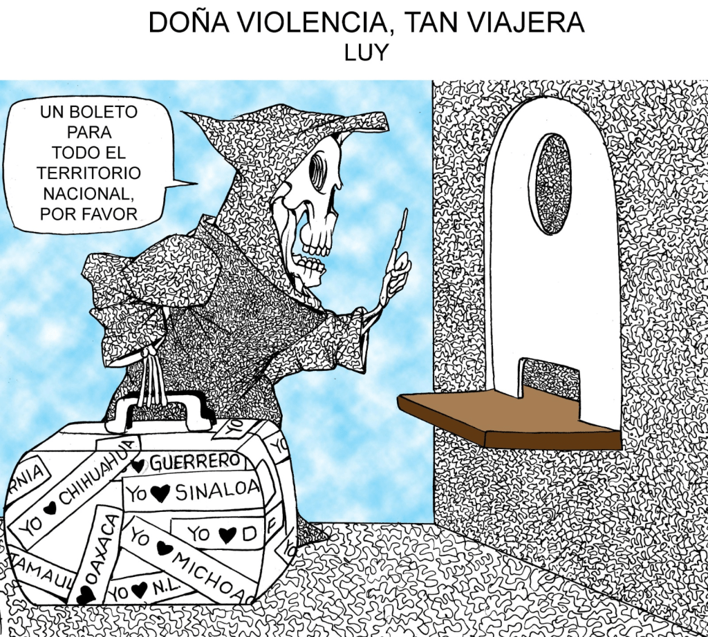 Doña Violencia, Tan&nbsp;Viajera.