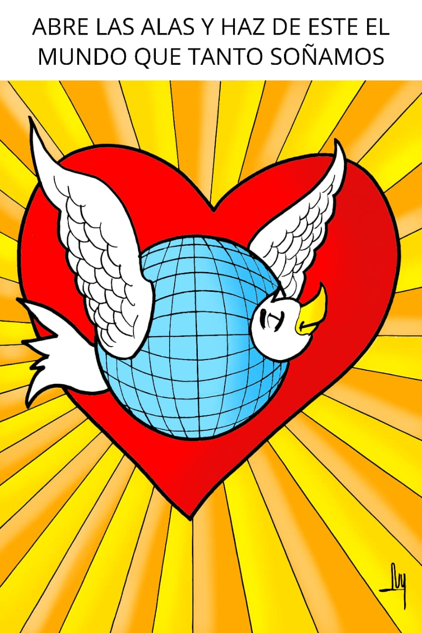 Abre Las Alas y Haz de Este El Mundo que Tanto&nbsp;Soñamos.