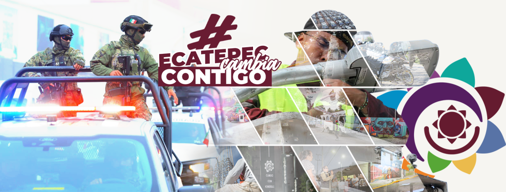 ¡¡¡Ecatepec Cambia Contigo!!!